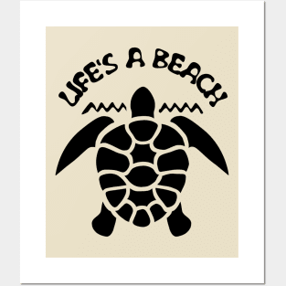 Life's a beach - Sea Turtle Posters and Art